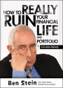 How To Really Ruin Your Financial Life and Portfolio