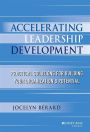 Accelerating Leadership Development: Practical Solutions for Building Your Organization's Potential
