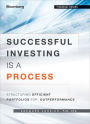 Successful Investing Is a Process: Structuring Efficient Portfolios for Outperformance