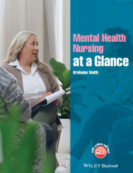 Title: Mental Health Nursing at a Glance, Author: Grahame Smith