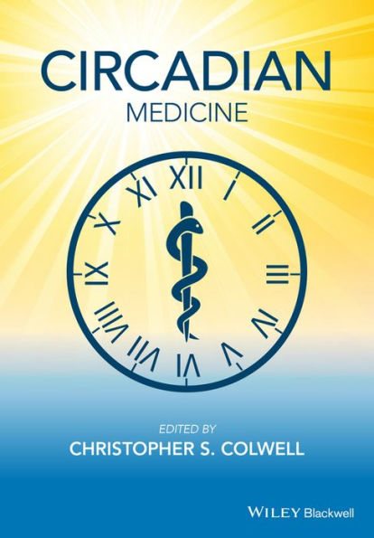 Circadian Medicine / Edition 1