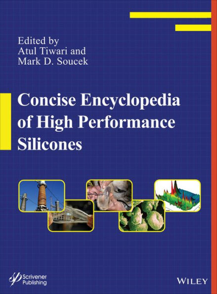 Concise Encyclopedia of High Performance Silicones / Edition 1