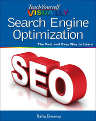 Title: Teach Yourself VISUALLY Search Engine Optimization (SEO), Author: Rafiq Elmansy