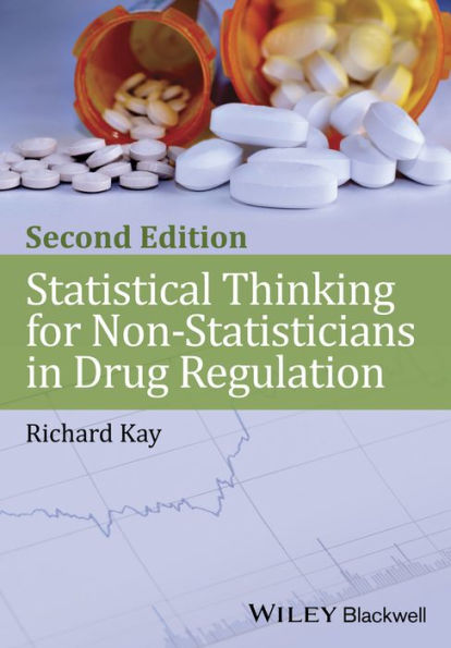 Statistical Thinking for Non-Statisticians in Drug Regulation