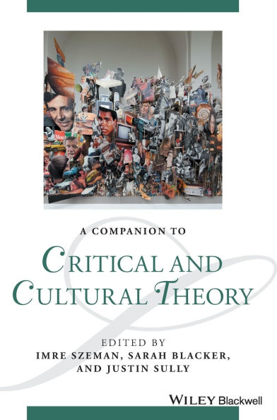 A Companion to Critical and Cultural Theory / Edition 1