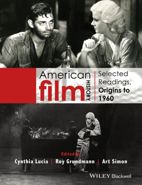 American Film History: Selected Readings, Origins to 1960 / Edition 1