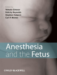 Title: Anesthesia and the Fetus, Author: Yehuda Ginosar
