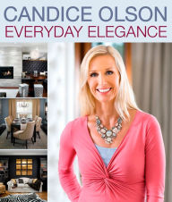 Title: Candice Olson Everyday Elegance, Author: Candice Olson