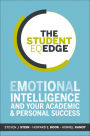 The Student EQ Edge: Emotional Intelligence and Your Academic and Personal Success