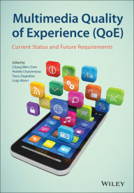 Books download electronic free Multimedia Quality of Experience (QoE): Current Status and Future Requirements 9781118483916 English version