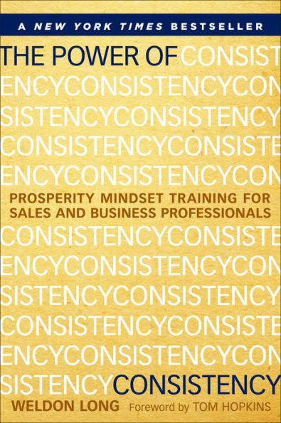 The Power of Consistency: Prosperity Mindset Training for Sales and Business Professionals