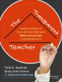 The Transparent Teacher: Taking Charge of Your Instruction with Peer-Collected Classroom Data