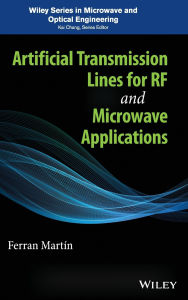 Title: Artificial Transmission Lines for RF and Microwave Applications / Edition 1, Author: Ferran Mart n