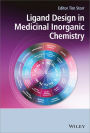 Ligand Design in Medicinal Inorganic Chemistry / Edition 1