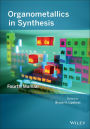 Organometallics in Synthesis: Fourth Manual / Edition 1