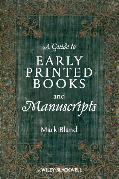 A Guide to Early Printed Books and Manuscripts / Edition 1