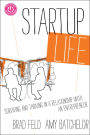 Startup Life: Surviving and Thriving in a Relationship with an Entrepreneur