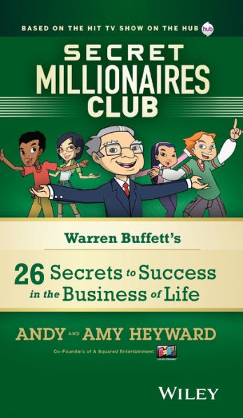 Secret Millionaires Club: Warren Buffett's 26 Secrets to Success in the Business of Life