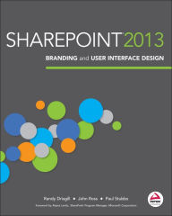 Title: SharePoint 2013 Branding and User Interface Design, Author: Randy Drisgill