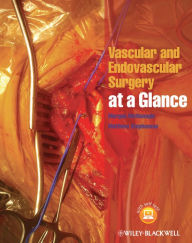 Title: Vascular and Endovascular Surgery at a Glance / Edition 1, Author: Morgan McMonagle