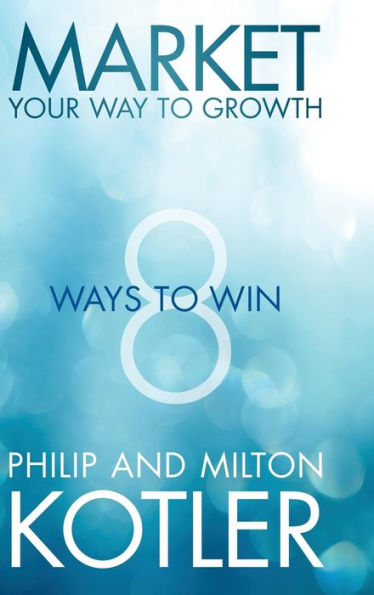 Market Your Way to Growth: 8 Ways to Win