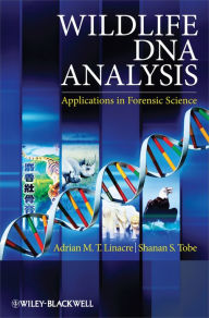 Title: Wildlife DNA Analysis: Applications in Forensic Science, Author: Adrian Linacre