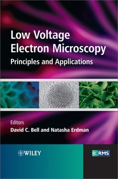 Low Voltage Electron Microscopy: Principles and Applications