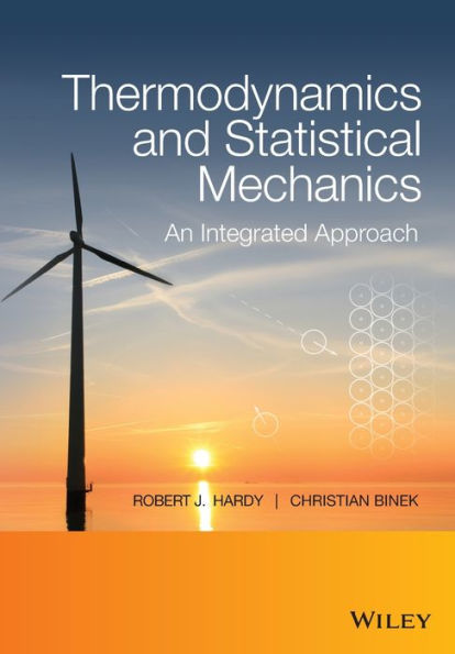 Thermodynamics and Statistical Mechanics: An Integrated Approach / Edition 1