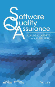 Title: Software Quality Assurance / Edition 1, Author: Claude Y. Laporte