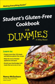 Title: Student's Gluten-Free Cookbook For Dummies, Author: Nancy McEachern