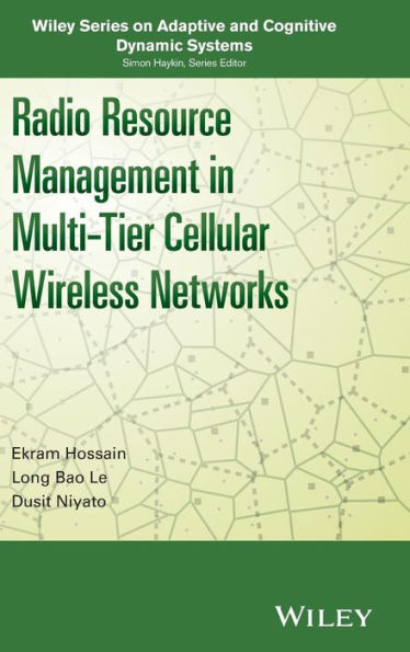 Radio Resource Management in Multi-Tier Cellular Wireless Networks / Edition 1