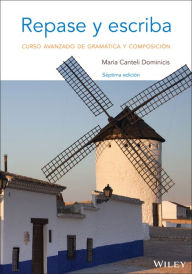 Title: Repase y escriba: Curso avanzado de gramatica y composicion / Edition 7, Author: Maria Canteli Dominicis