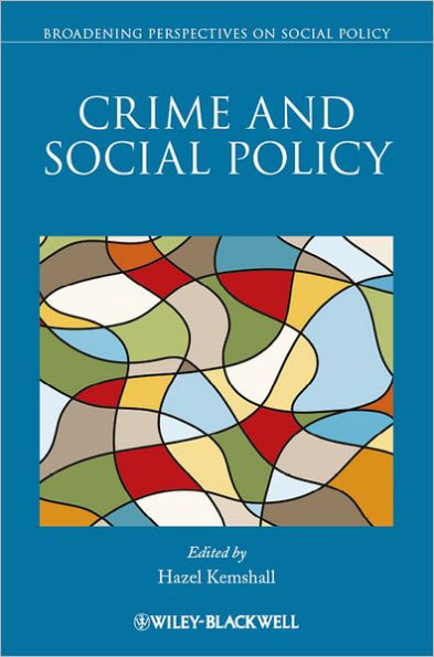 Crime and Social Policy / Edition 1