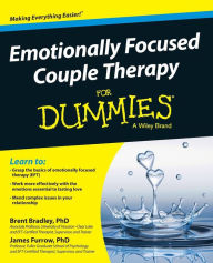 Title: Emotionally Focused Couple Therapy For Dummies, Author: Brent Bradley