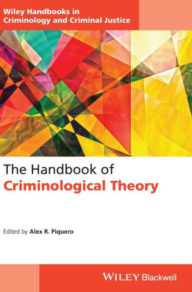 The Handbook of Criminological Theory / Edition 1