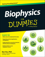 Title: Biophysics For Dummies, Author: Ken Vos