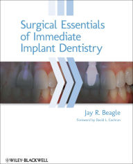 Title: Surgical Essentials of Immediate Implant Dentistry, Author: Jay R. Beagle