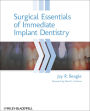 Surgical Essentials of Immediate Implant Dentistry