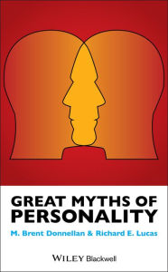 Title: Great Myths of Personality, Author: M. Brent Donnellan