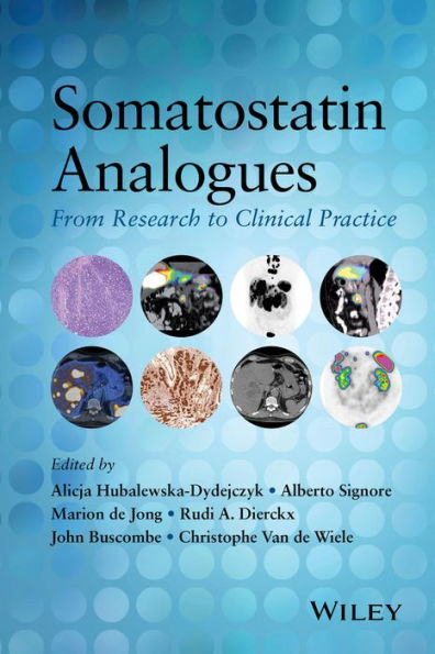 Somatostatin Analogues: From Research to Clinical Practice / Edition 1