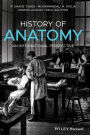 History of Anatomy: An International Perspective / Edition 1