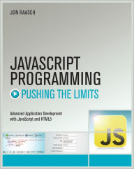 Title: JavaScript Programming: Pushing the Limits, Author: Jon Raasch