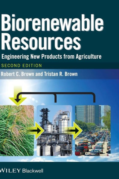 Biorenewable Resources: Engineering New Products from Agriculture / Edition 2