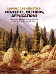 Title: Landscape Genetics: Concepts, Methods, Applications / Edition 1, Author: Niko Balkenhol