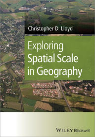 Title: Exploring Spatial Scale in Geography, Author: Christopher D. Lloyd