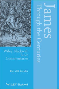 Title: James Through the Centuries, Author: David Gowler