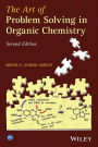 The Art of Problem Solving in Organic Chemistry / Edition 2