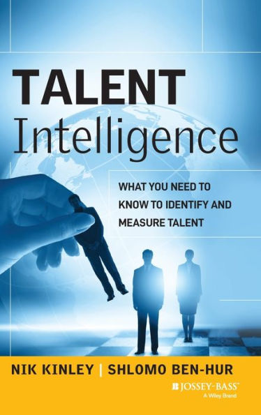 Talent Intelligence: What You Need to Know Identify and Measure