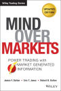 Mind Over Markets: Power Trading with Market Generated Information, Updated Edition