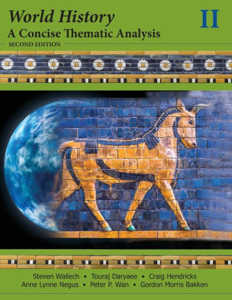World History: A Concise Thematic Analysis, Volume 2 / Edition 2